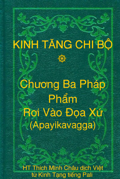 Phẩm Rơi Vào Ðọa Xứ (Apayikavagga) - Chương Ba Pháp thuộc Kinh Tăng Chi Bộ