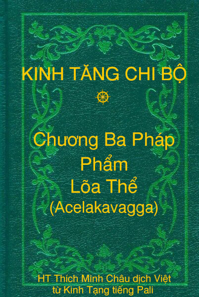 Phẩm Lõa Thể (Acelakavagga) - Chương Ba Pháp thuộc Kinh Tăng Chi Bộ