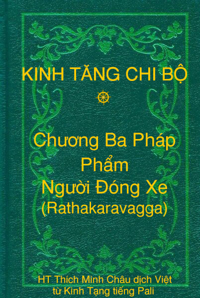 Phẩm Người Ðóng Xe (Rathakaravagga) - Chương Ba Pháp thuộc Kinh Tăng Chi Bộ