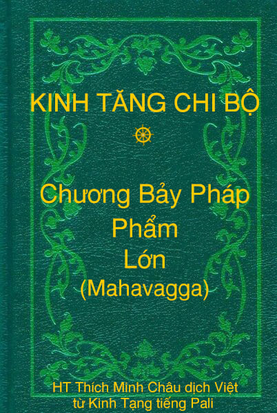 Phẩm Lớn (Mahavagga) - Chương Bảy Pháp thuộc Kinh Tăng Chi Bộ