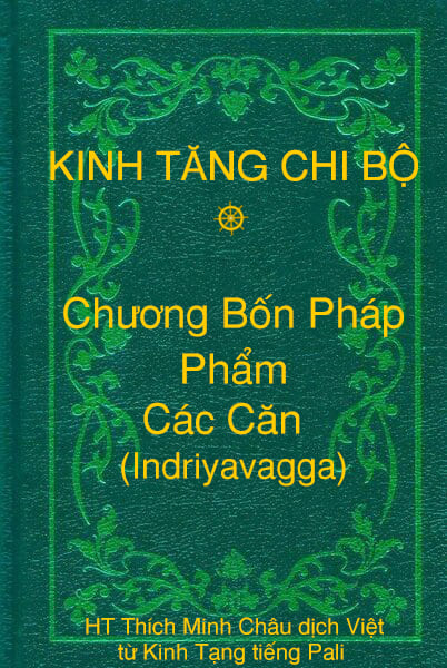 Phẩm Các Căn (Indriyavagga) - Chương Bốn Pháp thuộc Kinh Tăng Chi Bộ