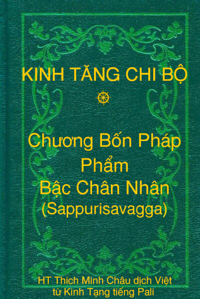 Phẩm Bậc Chân Nhân (Sappurisavagga) - Chương Bốn Pháp thuộc Kinh Tăng Chi Bộ