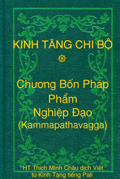 Phẩm Nghiệp Ðạo (Kammapathavagga) - Chương Bốn Pháp thuộc Kinh Tăng Chi Bộ