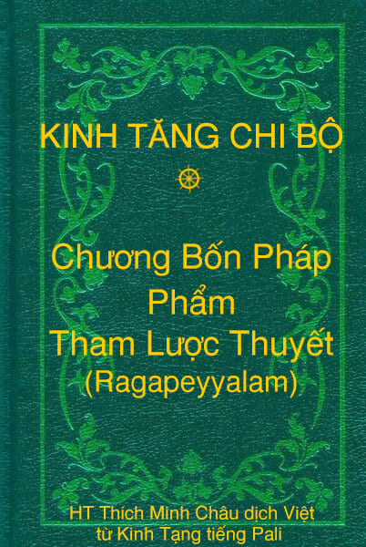 Phẩm Tham Lược Thuyết (Ragapeyyalam) - Chương Bốn Pháp thuộc Kinh Tăng Chi Bộ