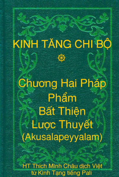 Phẩm Bất Thiện Lược Thuyết (Akusalapeyyalam) - Chương Hai Pháp thuộc Kinh Tăng Chi Bộ