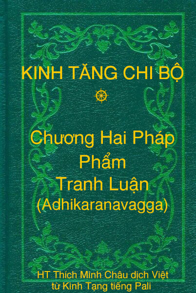 Phẩm Tranh Luận (Adhikaranavagga) - Chương Hai Pháp thuộc Kinh Tăng Chi Bộ