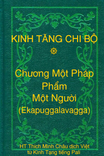 Phẩm Một Người (Ekapuggalavagga) - Chương Một Pháp thuộc Kinh Tăng Chi Bộ