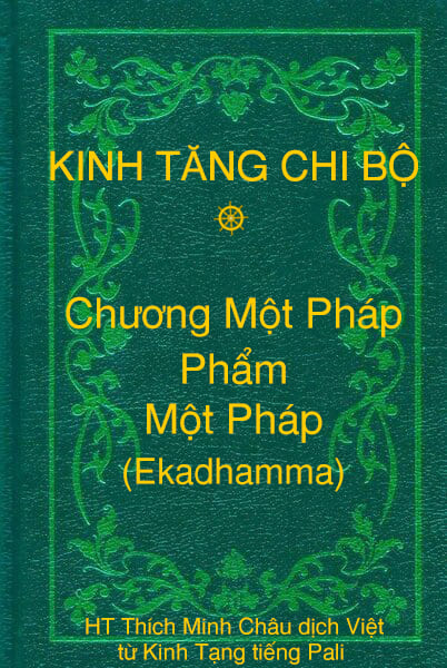 Phẩm Một Pháp (Ekadhamma) - Chương Một Pháp thuộc Kinh Tăng Chi Bộ