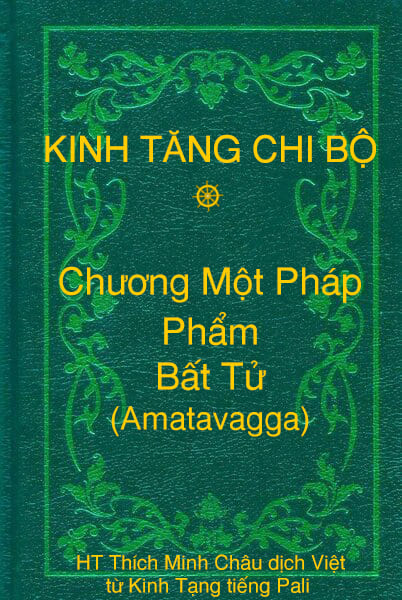Phẩm Bất Tử (Amatavagga) - Chương Một Pháp thuộc Kinh Tăng Chi Bộ