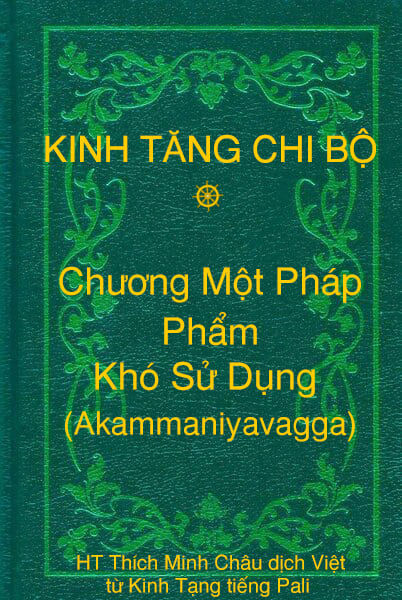 Phẩm Không Ðiều Phục (Adantavagga) - Chương Một Pháp thuộc Kinh Tăng Chi Bộ