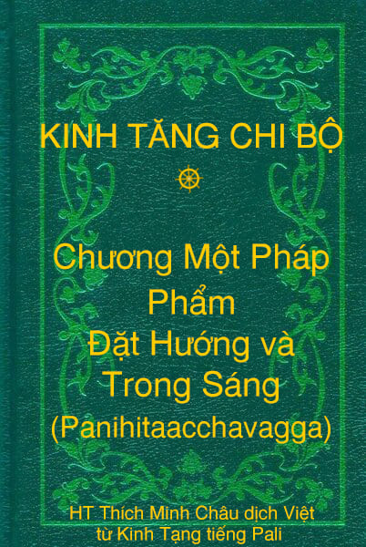 Kinh Tăng Chi Bộ - Chương Một Pháp - Phẩm Ðặt Hướng và Trong Sáng (Panihitaacchavagga)