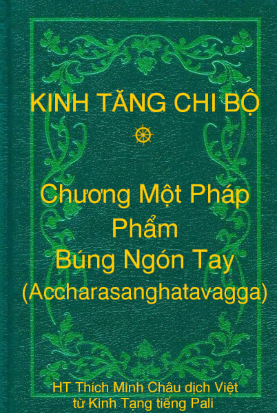 Phẩm Búng Ngón Tay (Accharasanghatavagga) - Chương Một Pháp thuộc Kinh Tăng Chi Bộ