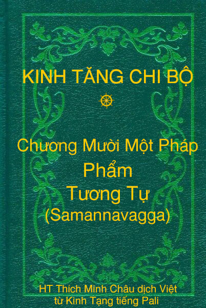 Phẩm Tương Tự (Samannavagga) - Chương Mười Một Pháp thuộc Kinh Tăng Chi Bộ