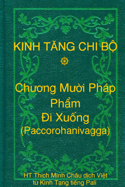 Phẩm Ði Xuống (Paccorohanivagga) - Chương Mười Pháp thuộc Kinh Tăng Chi Bộ