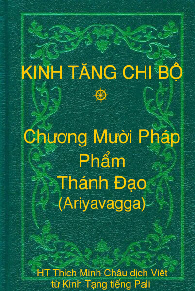 Phẩm Thánh Ðạo (Ariyavagga) - Chương Mười Pháp thuộc Kinh Tăng Chi Bộ