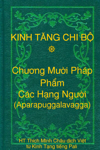 Phẩm Các Hạng Người (Aparapuggalavagga) - Chương Mười Pháp thuộc Kinh Tăng Chi Bộ