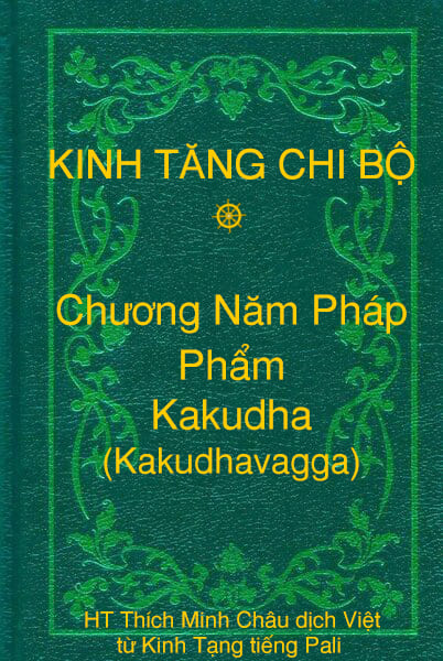 Phẩm Kakudha (Kakudhavagga) - Chương Năm Pháp thuộc Kinh Tăng Chi Bộ