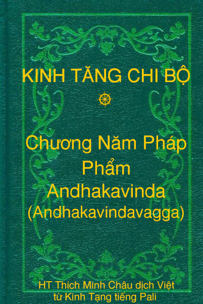 Phẩm Andhakavinda (Andhakavindavagga) - Chương Năm Pháp thuộc Kinh Tăng Chi Bộ