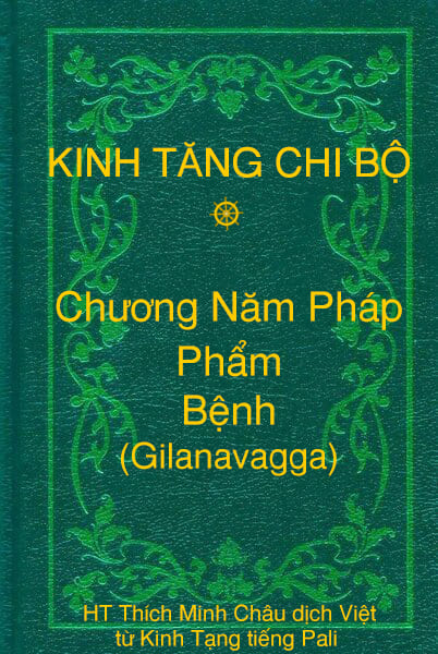 Phẩm Bệnh (Gilanavagga) - Chương Năm Pháp thuộc Kinh Tăng Chi Bộ