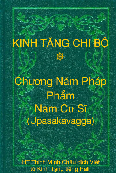 Phẩm Nam Cư Sĩ (Upasakavagga) - Chương Năm Pháp thuộc Kinh Tăng Chi Bộ