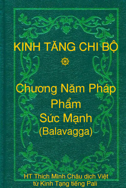 Phẩm Sức Mạnh (Balavagga) - Chương Năm Pháp thuộc Kinh Tăng Chi Bộ