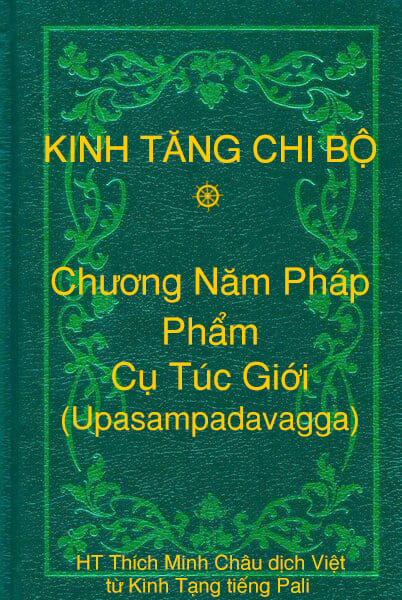 Phẩm Cụ Túc Giới (Upasampadavagga) - Chương Năm Pháp thuộc Kinh Tăng Chi Bộ