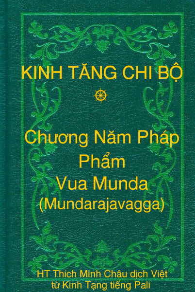 Phẩm Vua Munda (Mundarajavagga) - Chương Năm Pháp thuộc Kinh Tăng Chi Bộ