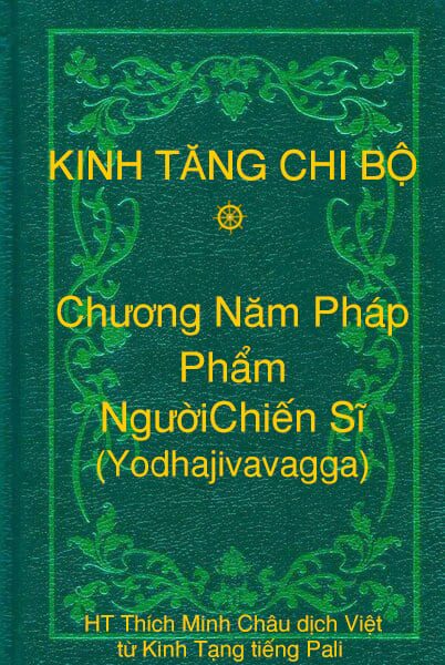 Phẩm Người Chiến Sĩ (Yodhajivavagga) - Chương Năm Pháp thuộc Kinh Tăng Chi Bộ