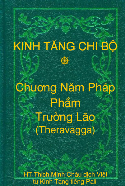 Phẩm Trưởng Lão (Theravagga) - Chương Năm Pháp thuộc Kinh Tăng Chi Bộ