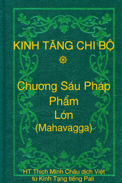 Phẩm Lớn (Mahavagga) - Chương Sáu Pháp thuộc Kinh Tăng Chi Bộ
