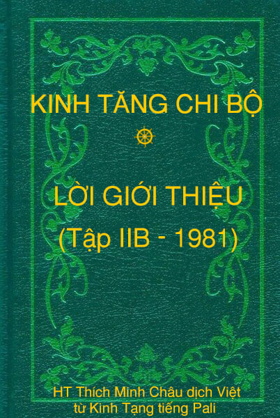Lời Giới Thiệu Kinh Tăng Chi Bộ - Tập IIB - Hòa Thượng Thích Minh Châu - 1981