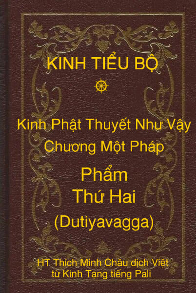 Kinh Tiểu Bộ – Kinh Phật Thuyết Như Vậy – Chương Một Pháp – Phẩm Thứ Hai (Dutiyavagga)