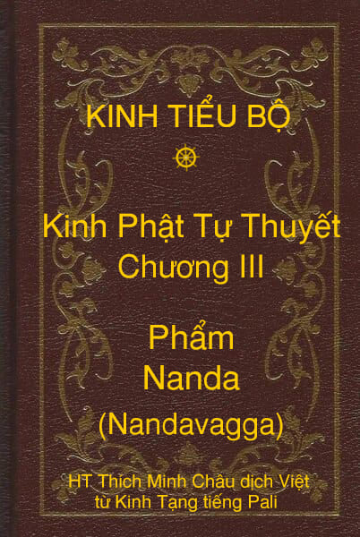 Kinh Tiểu Bộ – Kinh Phật Tự Thuyết – Chương III – Phẩm Nanda (Nandavagga)