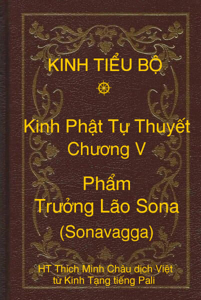 Kinh Tiểu Bộ – Kinh Phật Tự Thuyết – Chương V – Phẩm Trưởng Lão Sona (Sonavagga)