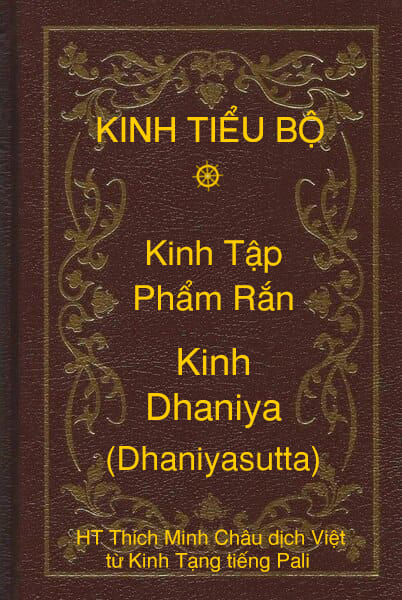 Kinh Tiểu Bộ – Kinh Tập – Chương I – Phẩm Rắn – Kinh Dhaniya (Dhaniyasutta)