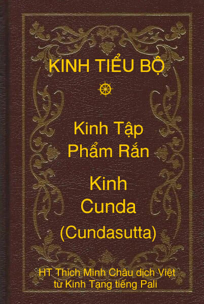 Kinh Tiểu Bộ – Kinh Tập – Chương I – Phẩm Rắn – Kinh Cunda (Cundasutta)