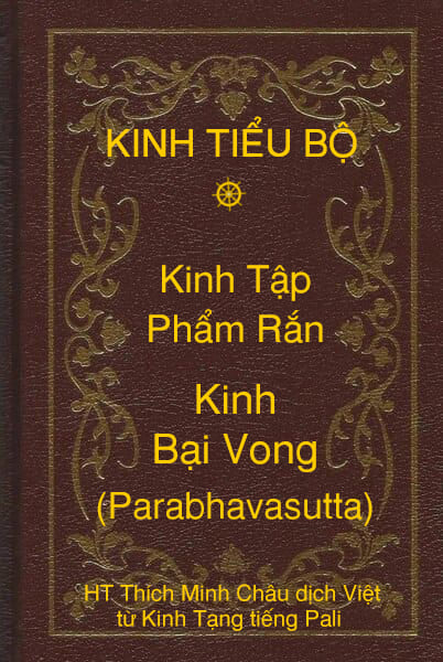 Kinh Tiểu Bộ – Kinh Tập – Chương I – Phẩm Rắn – Kinh Bại Vong (Parabhavasutta)