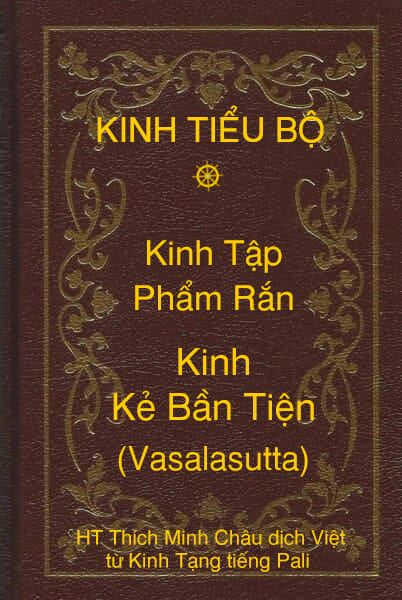 Kinh Tiểu Bộ – Kinh Tập – Chương I – Phẩm Rắn – Kinh Kẻ Bần Tiện (Vasalasutta)