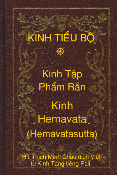 Kinh Tiểu Bộ – Kinh Tập – Chương I – Phẩm Rắn – Kinh Hemavata (Hemavatasutta)