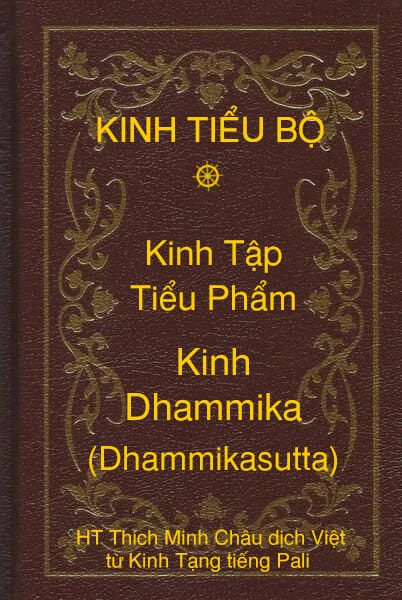 Kinh Tiểu Bộ – Kinh Tập – Chương II – Tiểu Phẩm – Kinh Dhammika (Dhammikasutta)