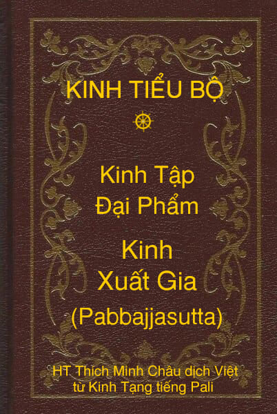 Kinh Tiểu Bộ – Kinh Tập – Chương III – Ðại Phẩm – Kinh Xuất Gia (Pabbajjasutta)