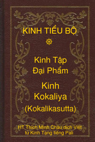 Kinh Tiểu Bộ – Kinh Tập – Chương III – Ðại Phẩm – Kinh Kokaliya (Kokalikasutta)