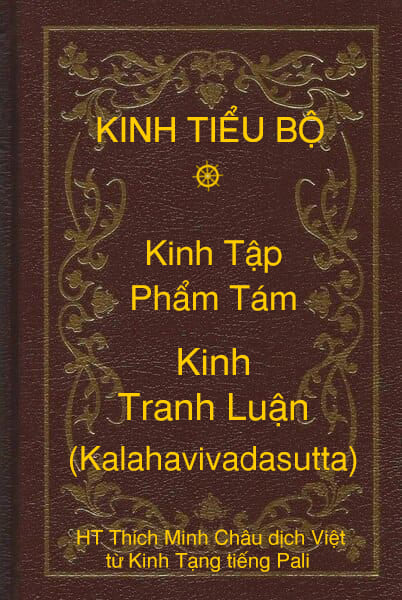 Kinh Tiểu Bộ – Kinh Tập – Chương IV – Phẩm Tám – Kinh Tranh Luận (Kalahavivadasutta)