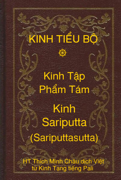 Kinh Tiểu Bộ – Kinh Tập – Chương IV – Phẩm Tám – Kinh Sariputta (Xá-lợi-phất, Sariputtasutta)