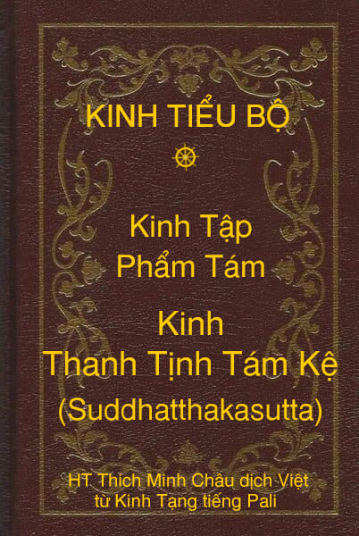 Kinh Tiểu Bộ – Kinh Tập – Chương IV – Phẩm Tám – Kinh Thanh Tịnh Tám Kệ (Suddhatthakasutta)