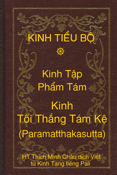Kinh Tiểu Bộ – Kinh Tập – Chương IV – Phẩm Tám – Kinh Tối Thắng Tám Kệ (Paramatthakasutta)