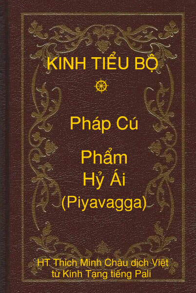 Kinh Tiểu Bộ – Pháp Cú – Phẩm Hỷ Ái (Piyavagga)