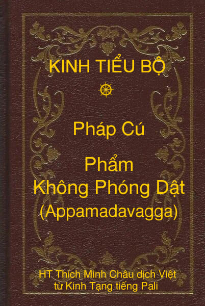 Kinh Tiểu Bộ – Pháp Cú – Phẩm Không Phóng Dật (Appamadavagga)
