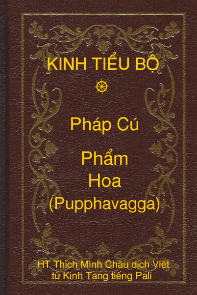 Kinh Tiểu Bộ – Pháp Cú – Phẩm Hoa (Pupphavagga)