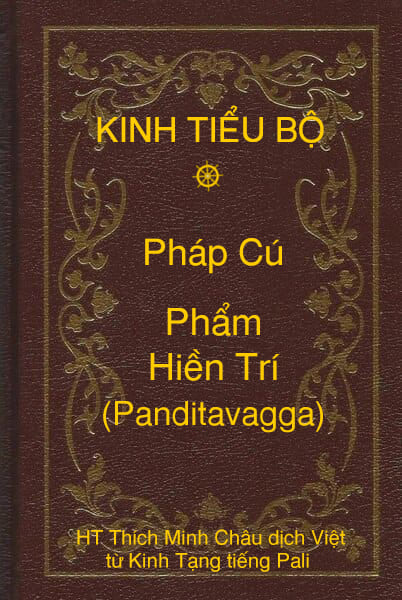 Kinh Tiểu Bộ – Pháp Cú – Phẩm Hiền Trí (Panditavagga)